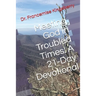 Meeting God in Troubled Times: A 21-Day Devotional