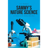 Sammy's Nature Science: As Heard on The Donkey Dan Show