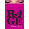 Rage: A Love Story