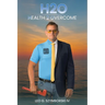 H2O: Health 2 Overcome