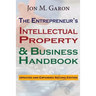The Entrepreneur's Intellectual Property & Business Handbook