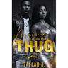 Mama, I'm in Love with a Thug 2: A Hood Love Story