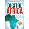 Digital Africa: Investing in Africa's Most Untapped Source