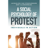 A Social Psychology of Protest