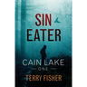 Cain Lake 1: Sin Eater