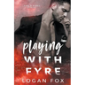 Playing with Fyre