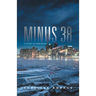 Minus 38: A Story of Resilience