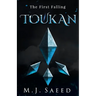 Toukan: The First Falling