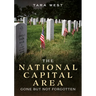 The National Capital Area: Gone But Not Forgotten