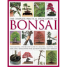 The Complete Practical Encyclopedia of Bonsai: The Essential Step-By-Step Guide to Creating, Growing, and Displaying Bonsai with Over 800 Photographs