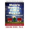 Mom's House, Dad's House