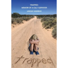 Trapped, Memoir of a Cult Survivor