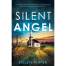 Silent Angel: A completely gripping thriller packed with nail-biting suspense