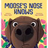 Moose's Nose Knows