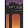 The Five Empires: an Outline of Ancient History