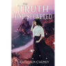 The Truth Undiscovered