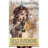 Dead Handsome: A Buffalo Steampunk Adventure