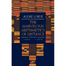 The Marvelous Arithmetics of Distance: Poems, 1987-1992