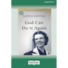 God Can Do It Again: [Updated Edition] [16pt Large Print Edition]