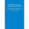 The Rule of Law and the Law of War: Military Commissions and Enemy Combatants Post 9/11