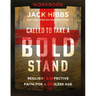 Called to Take a Bold Stand Workbook: Resilient and Effective Faith for a Godless Age
