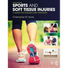 Sports and Soft Tissue Injuries: A Guide for Students and Therapists