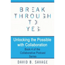 Unlocking the Possible with Collaboration