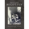 Self-Love Begotten: An Exposition of the Logos