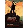 South Pass, 1868: James Chisholm's Journal of the Wyoming Gold Rush