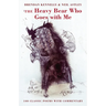 The Heavy Bear Who Goes with Me: 100 Classic Poems with Commentary