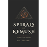 The Spirals of Kemush: Origin of the Maklaks with Companion Guide