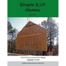 Simple S.I.P. Homes