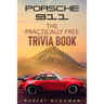 Porsche 911: The Practically Free Trivia Book