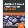 Ansible 2 Cloud Automation Cookbook
