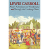 Alice's Adventures in Wonderland and Through the Looking-Glass (Illustrated Facsimile of the Original Editions) (Engage Books)
