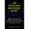 The Menendez Brothers' Story: The Shocking Tale of Lyle & Erik Menendez, Their Parents' Brutal Deaths, The Dark Secrets That Led to a Life Sentence