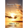 Imagining Eternity: A Journey Toward Meaning