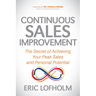 Continuous Sales Improvement: The Secret of Achieving Your Peak Sales and Personal Potential