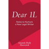 Dear 1L: Notes to Nurture a New Legal Writer