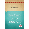 Far Away and Long Ago