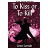 To Kiss or to Kill: Sime Gen, Book Eleven