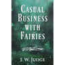 Casual Business with Fairies