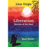 Liberation: Secrets of the Soul: Short Stories