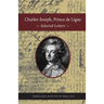 Charles-Joseph, Prince de Ligne: Selected Letters