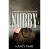 Nubby: an unthinkable crime, an unlikely redemption.