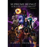 Supreme Beingz III: Aura of Invincibility Volume 3