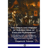 The Origin and History of the Doctrine of Endless Punishment: Eternal Hellfire as Pagan Belief, the Bible's Word on Sheol, and the New Testament Doctr