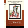 Tecumseh and the Quest for Indian Leadership (Library of American Biography Series)