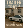Trailer Trash