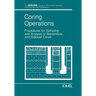 Coring Operations: Procedures for Sampling and Analysis of Bottomhole and Sidewell Cores